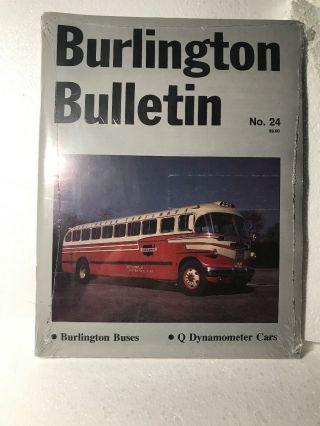 Cb&q Burlington Bulletin No.  24 Burlington Buses And Q Dynamometer Cars