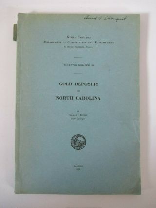 1936 Gold Deposits In North Carolina Dept.  Of Conservation & Development 157 Pgs