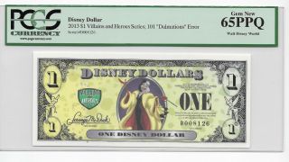 Disney 1 Dollar,  2013 " D " Series 4 Digit Serial 101 Dalmatians Error Pcgs 65 Ppq