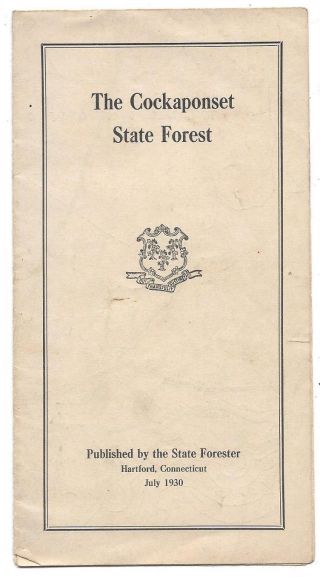 1930 Cockaponset State Forest Pamphlet - State Forester,  Hartford,  Ct