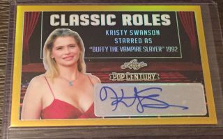 2019 Leaf Pop Century Metal Kristy Swanson Classic Roles As Buffy Gold Auto 1/1