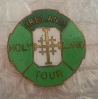 Ireland Holy Land Tour 1961 Enamel Badge