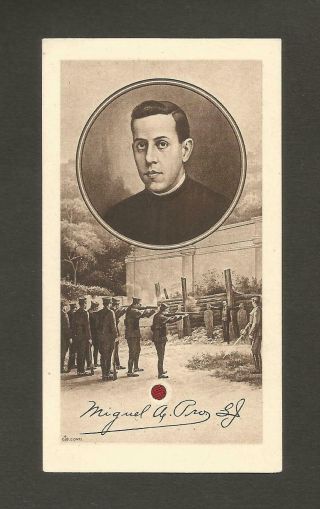 Blood Relic Holy Card Execution Of Mexico Blessed Miguel Agustin Pro