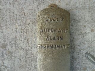 VINTAGE,  ANTIQUE TYCOS AUTOMATIC ALARM THERMOMETER,  TAYLOR INSTRUMENT COMPANIES 2