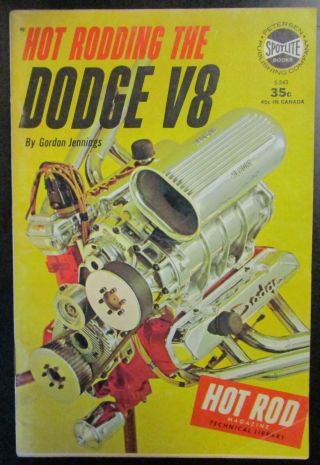 Hot Rodding The Dodge V8 Spotlite Book S - 543