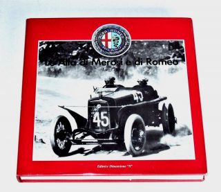 Le Alfa Di Merosi E Di Romeo By Luigi Fusi - Hardbound 1st In Dj