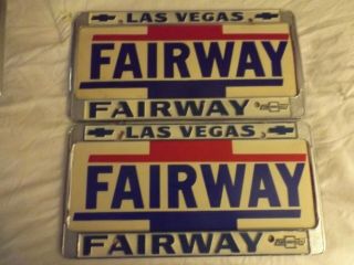Set Of Vintage Metal Fairway Chevorlet Las Vegas Nevada License Plate Frames.