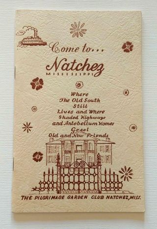 1950s The Pilgrimage Garden Club Natchez Mississippi Booklet Antebellum Homes