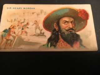 Allen& Ginter N19 1888 Pirates Of The Spanish Main No.  7 Sir Henry Morgan
