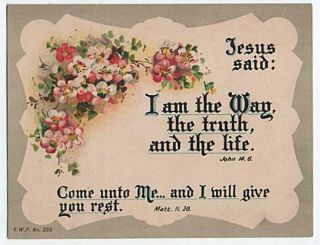 Victorian Religious Card Jesus Said I Am The Way.  Pub 