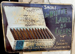 1910’s White Label Embossed Tin Cigar Tobacco Sign Non Porcelain