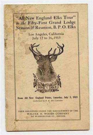 51st Grand Lodge Session & Reunion Bpo Elks Tour Booklet 1915 To Los Angeles