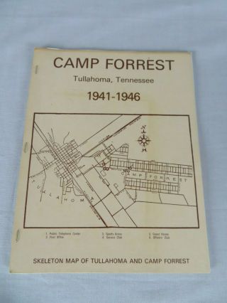 Camp Forrest Tullahoma Tennessee Tn 1941 - 1946 History Booklet