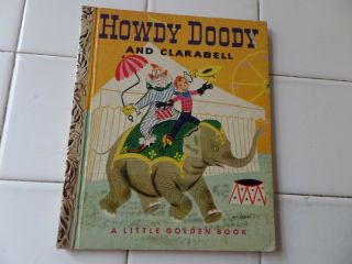 Howdy Doody And Clarabell,  A Little Golden Book,  1951 (vintage; Children 
