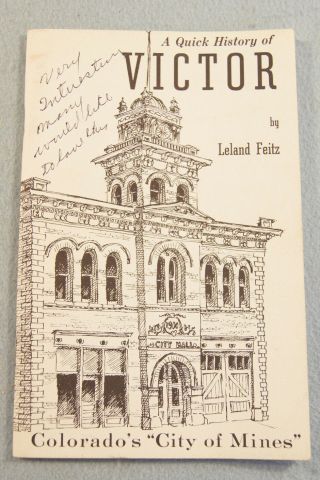 A Quick History Of Victor Colorado By Lland Feitz City Of Mines 1969 - Vintage