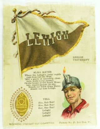 C.  1910 Lehigh University College Mascot Cheer Tobacco Silk Vintage
