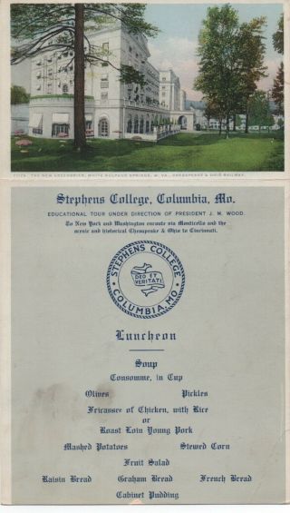 1910 Lunch Menu & Postcard Chesapeake & Ohio Rr To Stephens College Columbia Mo
