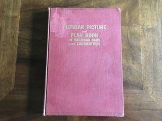 “popular Picture And Plan Book Of Railroad Cars & Locomotives” Hc