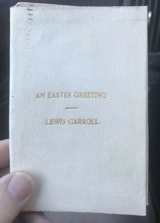 1876 Lewis Carroll “an Easter Greeting” Alice In Wonderland