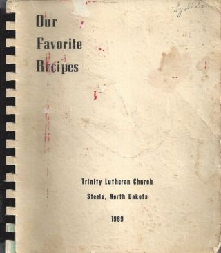 Steele Nd 1969 Trinity Lutheran Church Cook Book North Dakota Hot Dishes,