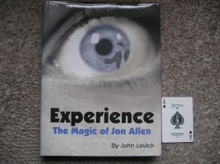 Experience The Magic Of Jon Allen - John Lovick Hardback Magic Book