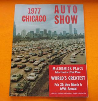 1977 Chicago Auto Show 69th Year.  Worlds Greatest.  Mccormick Place