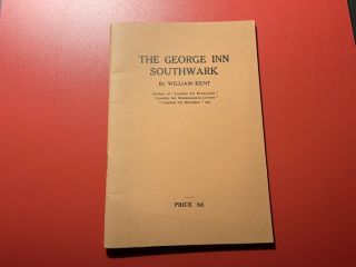 The George Inn Southwark William Kent 2nd Edition 1934 Booklet Uk England
