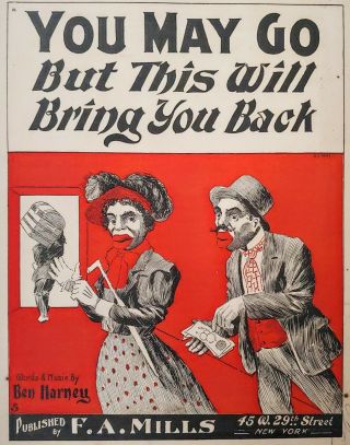Black Americana Sheet Music Ben Harney You May Go But This Will Bring You Back