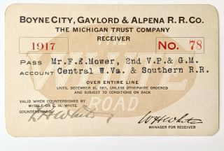 1917 Boyne City,  Gaylord & Alpena Railroad Co.  Annual Pass F E Mower L H White