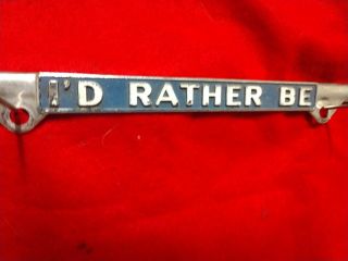 I ' d Rather be SAVED.  act 2;38 HB.  Metal License plate Frame pre - owned 3