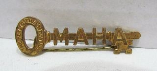 Omaha The Key To The Situation Vintage Pin Die - Cut Key C.  Early 1900 