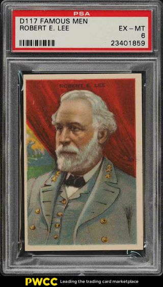 1920 D117 Famous Men Robert E.  Lee Psa 6 Exmt (pwcc)