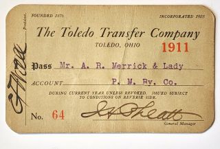 1911 The Toledo Transfer Company Railroad Annual Pass A R Merrick J H Pheatt