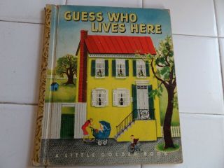 Guess Who Lives Here,  A Little Golden Book,  1949 (a Ed;vintage Eloise Wilkin)