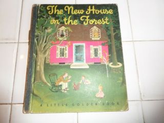 The House In The Forest,  A Little Golden Book,  1946 (vintage Eloise Wilkin)