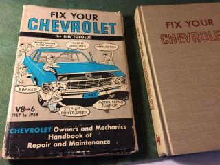 Fix Your Chevrolet Book By Bill Toboldt,  V8 Or 6,  1967 To 1954 All Model Cars