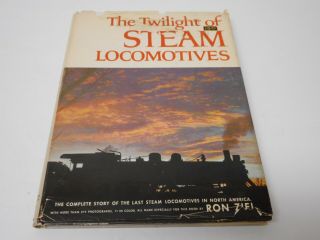 The Twilight Of Steam Locomotives Ron Zeil 1963