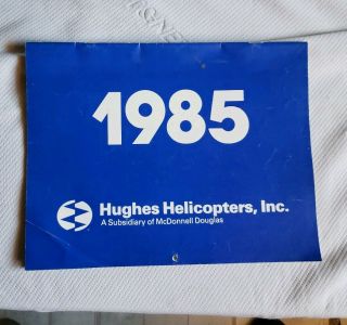 Vintage 1985 Hughes Helicopters Calendar Pre - Owned 07 - 04 As - Is