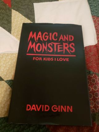 Magic And Monsters For The Kids I Love By David Ginn