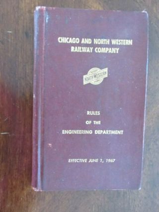 Chicago & North Western Railway 1967 Rules Of Engineering Department
