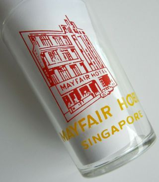 Vintage SINGAPORE MAYFAIR HOTEL Advertising Souvenir DRINKING GLASS 2
