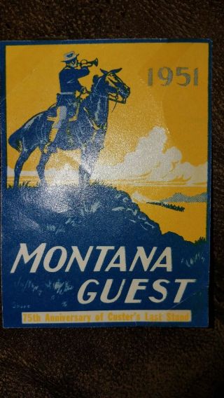 Vintage Montana Vehicle Window Sticker 75th Anniversary Of Custer 