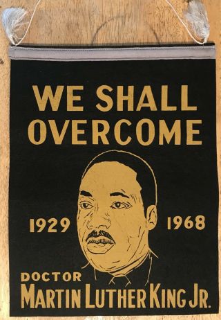 Vintage Doctor Martin Luther King Jr.  Felt Banner / Flag 1929 - 1968 - About 11x15