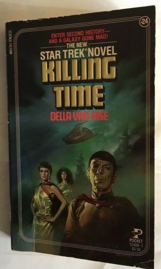 Star Trek Novel " Killing Time " By Della Van Hise 1985 Printing