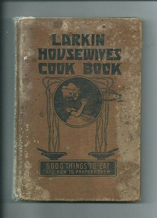 1923 Vintage Larkin Housewives Cook Book Grandma Loved These Recipes 140 - Page Hc