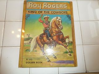 Roy Rogers King Of The Cowboys,  A Big Golden Book,  1953 (vintage Western)