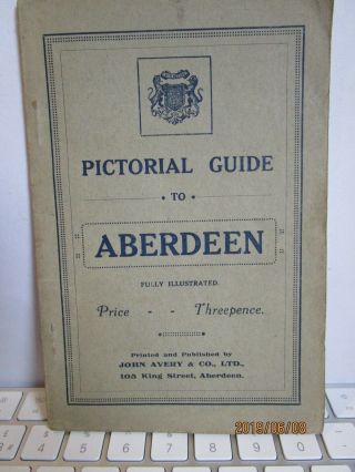 Pictorial Guide To Aberdeen - Illustrated - C.  1900 
