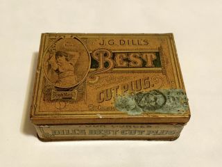 Antique J.  G.  Dill’s Best Cut Plug Tobacco Tin,  4 Oz,  Tax Stamp