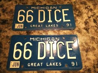Pair 1991 Michigan Personalized License Plates - " 66 Dice " -