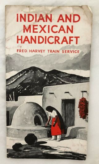 1930s Indian Mexican Handicraft Fred Harvey Train Travel Brochure Albuquerque Nm